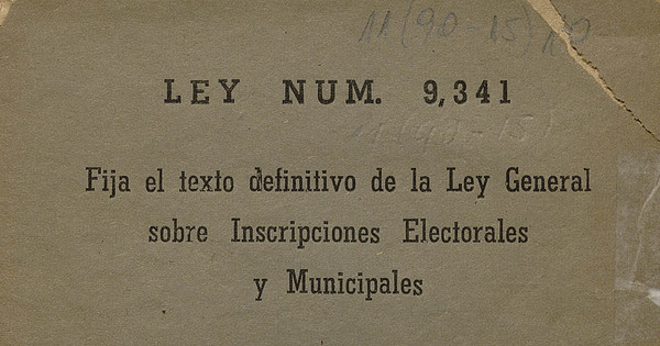 Ley Núm. 9.341. Fija el texto definitivo de la Ley General sobre Inscripciones Electorales y Municipales