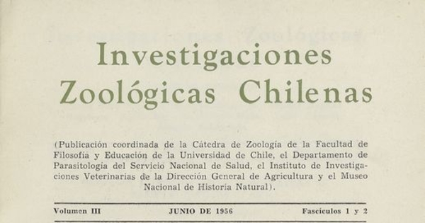 Investigaciones zoológicas chilenas. Santiago: Edit. del Pacífico, Vol. 3 (1956: jun. - 1957: oct.) 170 p.