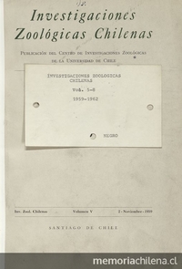 Investigaciones zoológicas chilenas. Santiago: Edit. del Pacífico, Vol. 5 (1959: nov.) 278 p.