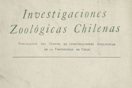 Investigaciones zoológicas chilenas. Santiago: Edit. del Pacífico, Vol. 6 (1960: jul.) 108 p.