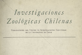 Investigaciones zoológicas chilenas. Santiago: Edit. del Pacífico, Vol. 7 (1961: jul.) 169 p.