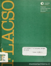  Las mujeres y la dictadura militar en Chile. Santiago: FLACSO, 1987