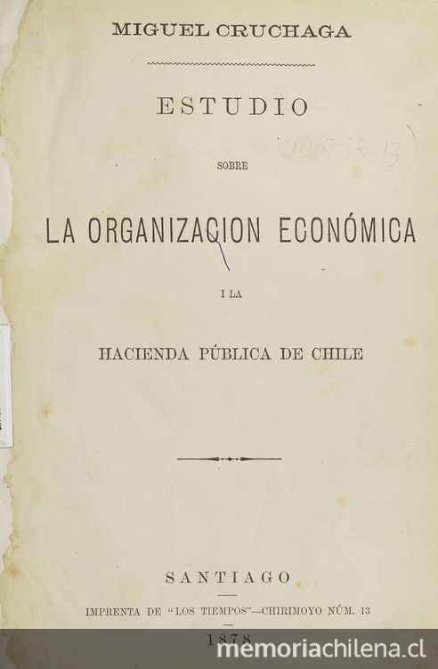 Estudio sobre la organización económica i la hacienda pública de Chile.