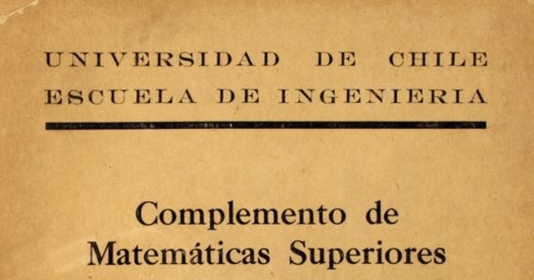  Complemento de Matemáticas Superiores (puras y aplicadas). T. II