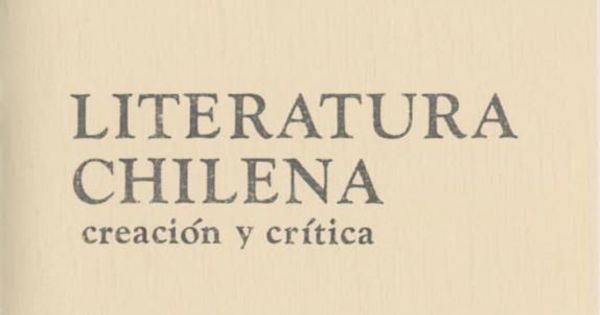 Literatura chilena, creación y crítica