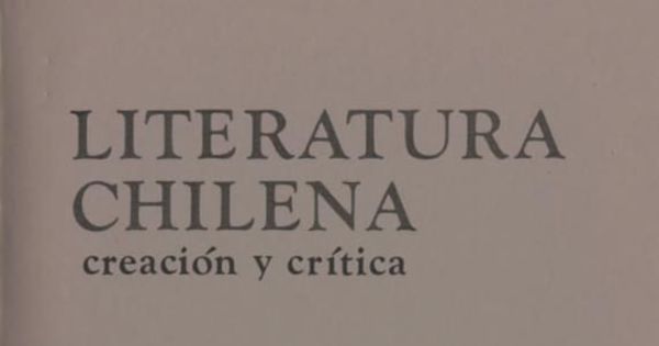 Literatura chilena, creación y crítica