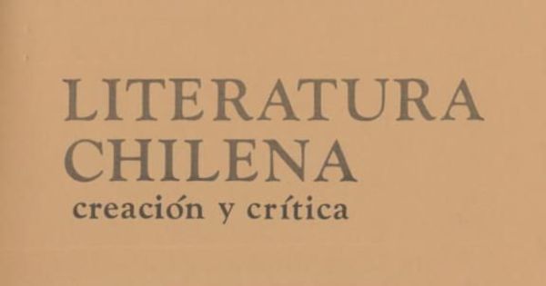 Literatura chilena, creación y crítica