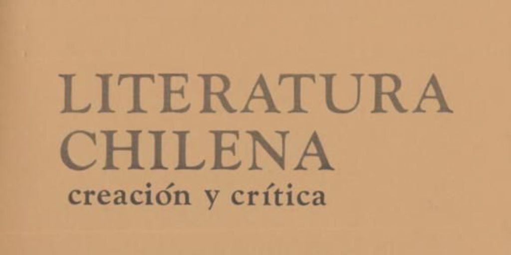 Literatura chilena, creación y crítica