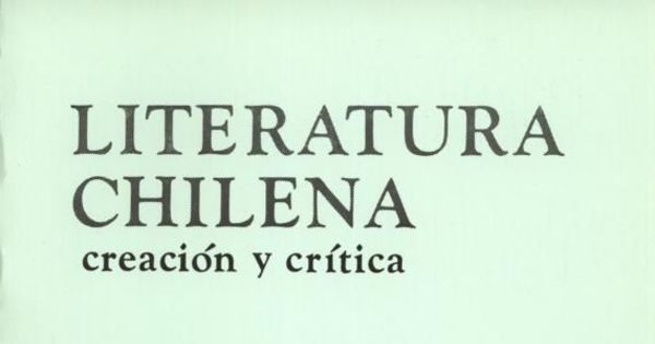 Literatura chilena, creación y crítica