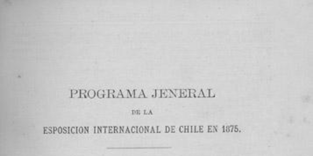 Programa jeneral de la Esposición Internacional en Chile en 1875