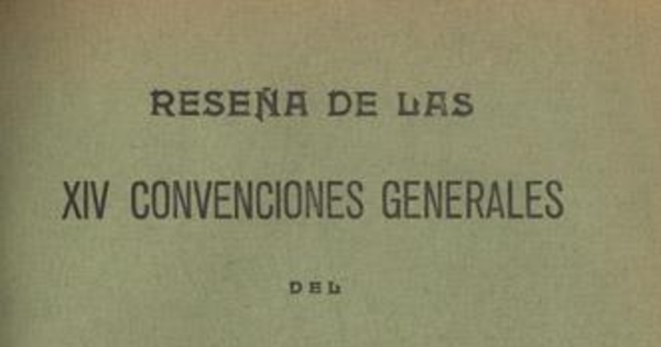 Reseña de las XIV convenciones generales del Partido Conservador : 1878-1947