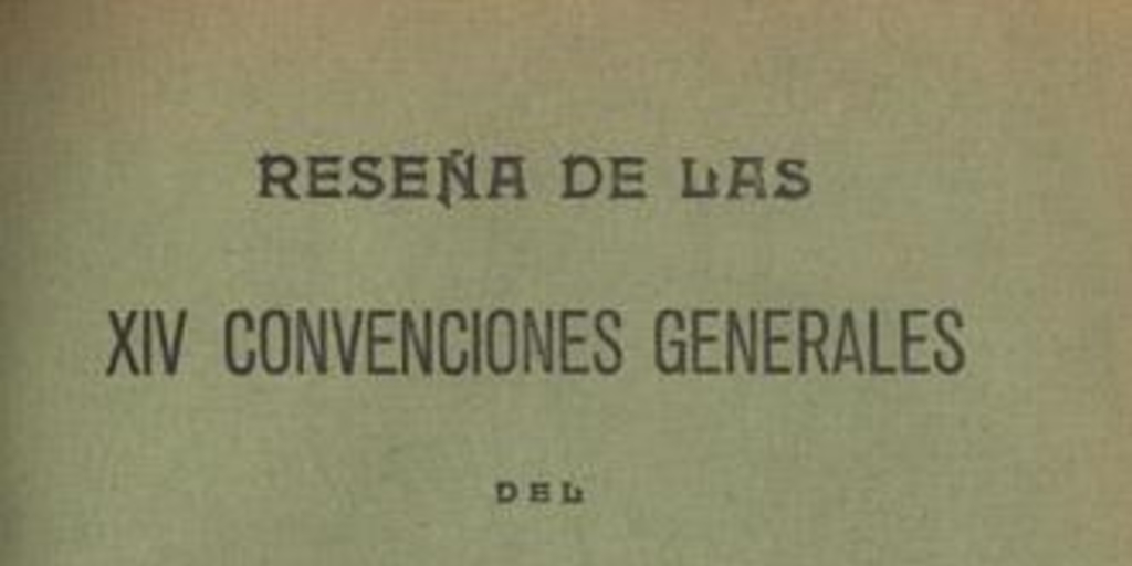 Reseña de las XIV convenciones generales del Partido Conservador : 1878-1947