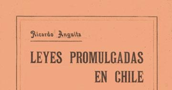 Leyes promulgadas en Chile : desde 1810 hasta el 1o. de junio de 1912 : tomo segundo, 1855-1886