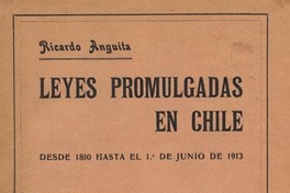 Leyes promulgadas en Chile : desde 1810 hasta el 1o. de junio de 1913 : tomo cuarto, 1902-1913