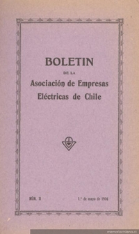 Boletín de la Asociación de Empresas Eléctricas de Chile : n° 2, 1 de mayo de 1916