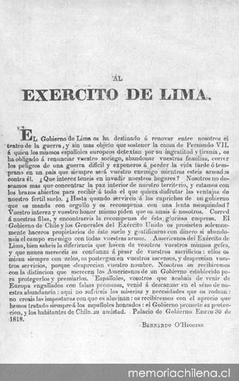 Al Exercito de Lima. El Gobierno de Lima os ha destinado a renovar entre nosotros el teatro de la guerra ... Palacio de Gobierno enero 30 de 1818