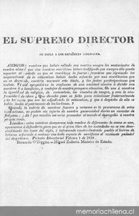 El Supremo Director de Chile a los españoles liberales. Amigos vosotros que habeis sellado ... Palacio Directorial Febrero 1 de 1818