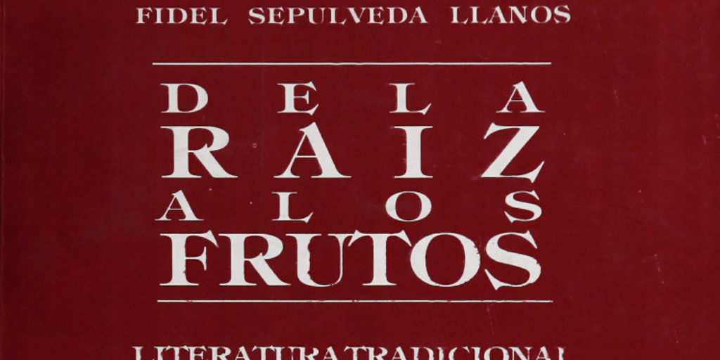 De la raíz a los frutos: literatura tradicional fuente de identidad