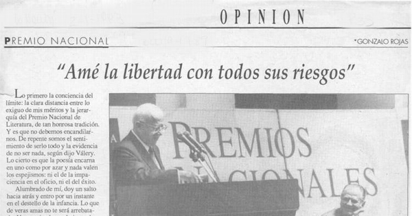 Amé la libertad con todos sus riesgos