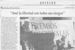 Amé la libertad con todos sus riesgos