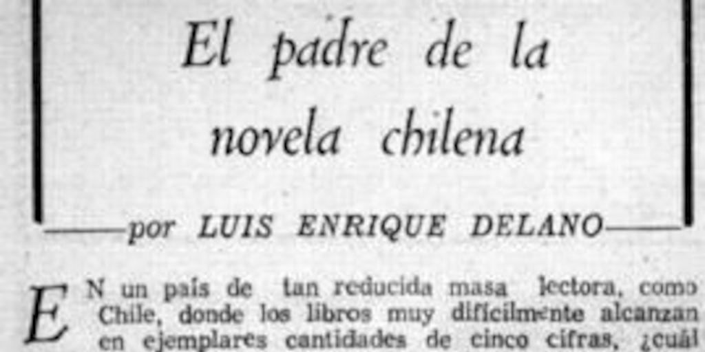 El padre de la novela chilena