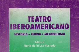 Un siglo de historia dramática chilena : principales vertientes y problemas de investigación