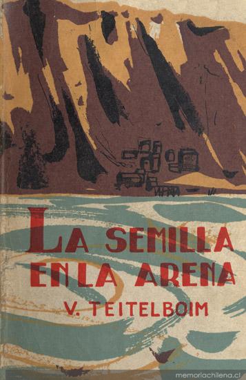 La semilla en la arena : novela