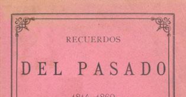 Portada de Recuerdos del pasado: 1814-1860