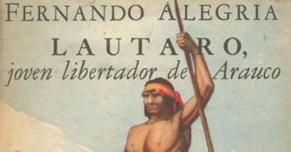 Lautaro, joven libertador de Arauco, 1943