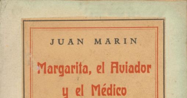 Margarita, el aviador y el médico