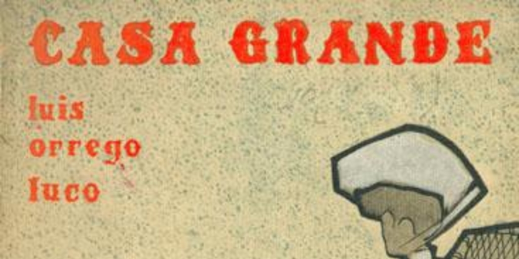 Casa grande, 1961