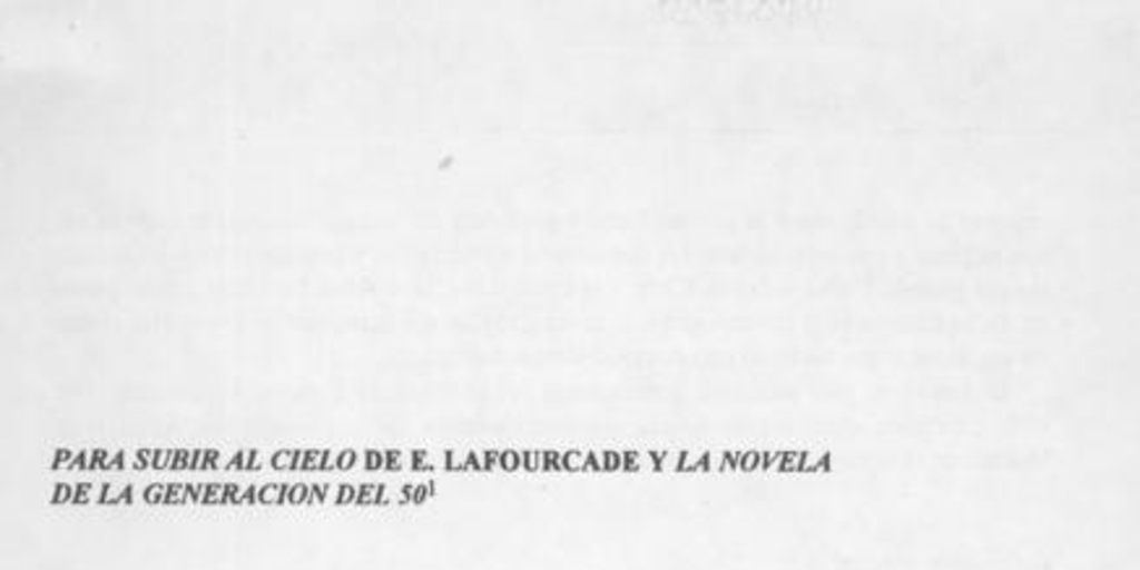 Para subir al cielo de E. Lafourcade y la Novela de la generación del 50