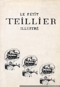 Le pétit Teillier illustré