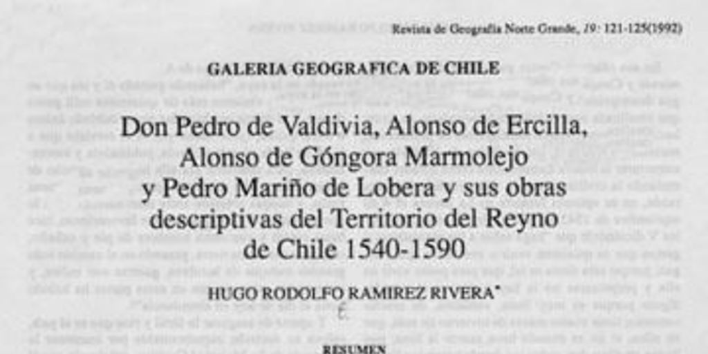 Don Pedro de Valdivia, Alonso de Ercilla, Alonso de Góngora Marmolejo y Pedro Mariño de Lobera y sus obras descriptivas del territorio del Reyno de Chile, 1540-1590