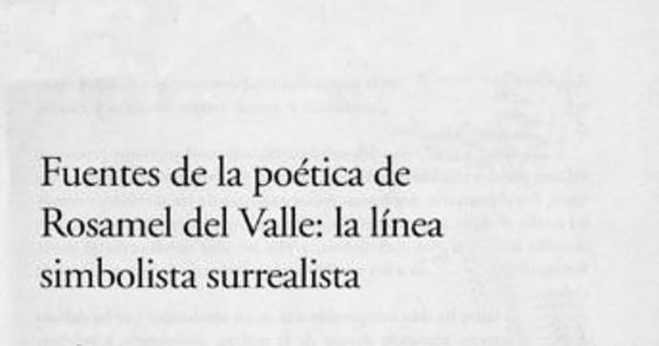 Fuentes de la poética de Rosamel del Valle, la línea simbolista surrealista