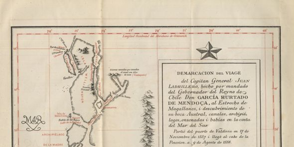 Demarcación del viaje del capitán Juan Ladrillero [mapa], hecho por mandato del gobernador del Reyno de Chile Don Garcia Hurtado de Mendoça, al Estrecho de Magallanes, i descubrimiento de su boca Austral, canales,archipiélago, ensenada i bahías en la costa del Mar del Sur