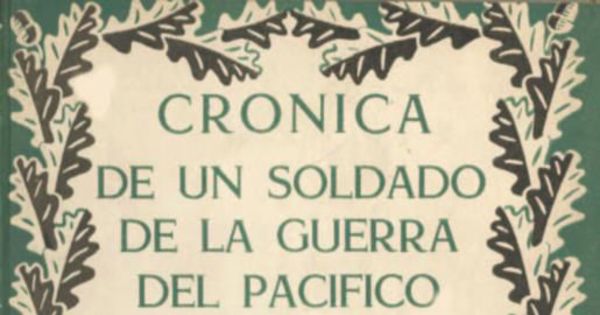 Crónica de un soldado de la Guerra del Pacífico