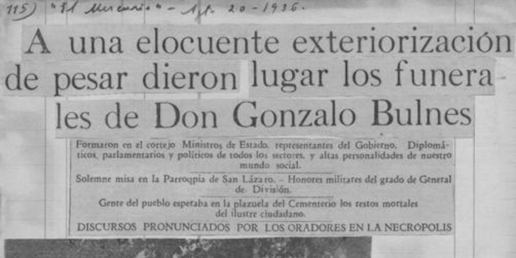 A una elocuente exteriorización de pesar dieron lugar los funerales de don Gonzalo Bulnes