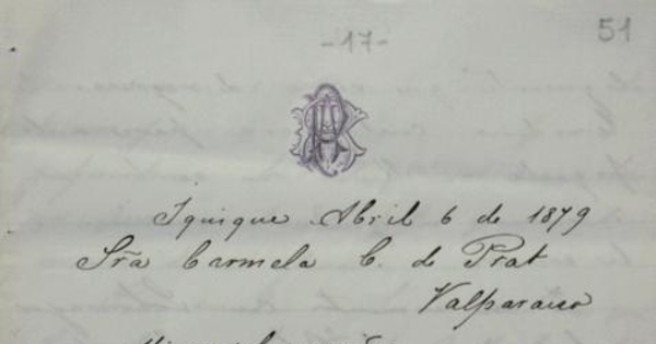 Iquique, 6 de abril de 1879 : carta de Arturo Prat a Carmela Carvajal