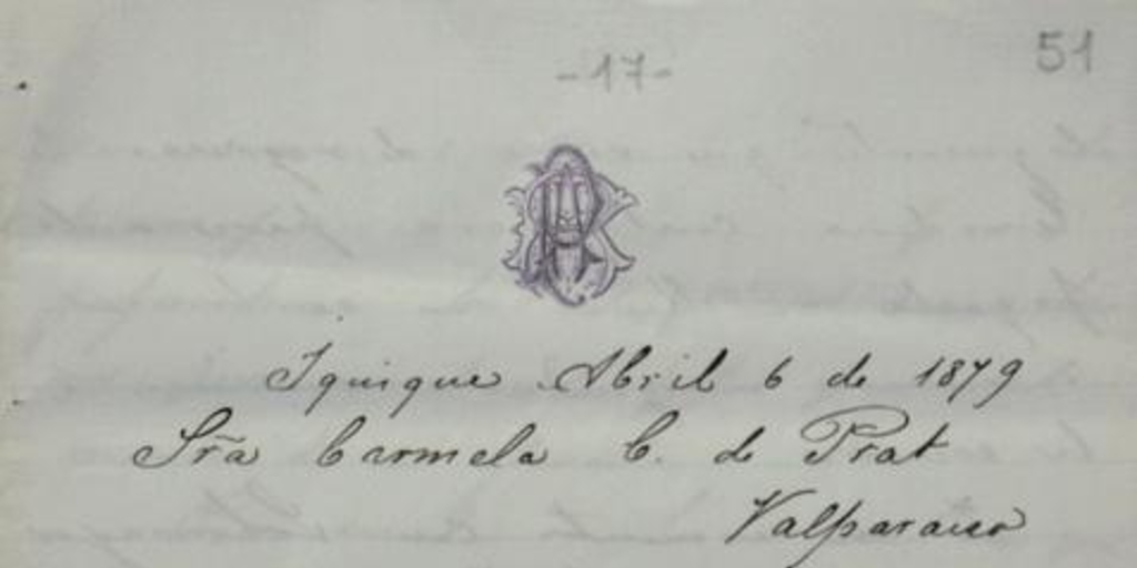 Iquique, 6 de abril de 1879 : carta de Arturo Prat a Carmela Carvajal