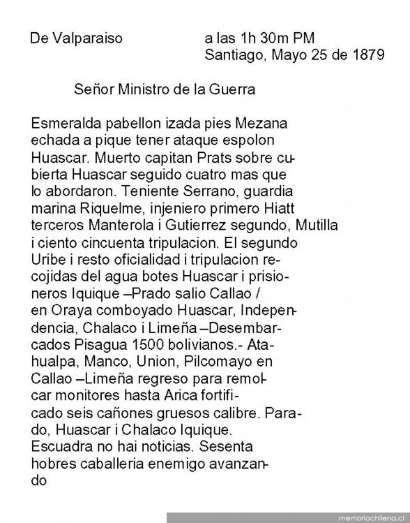 Telegrama enviado al Ministro de Guerra por el General en Jefe de Antofagasta, anunciando los resultados del Combate Naval de Iquique : Valparaíso, 25 de Mayo de 1879