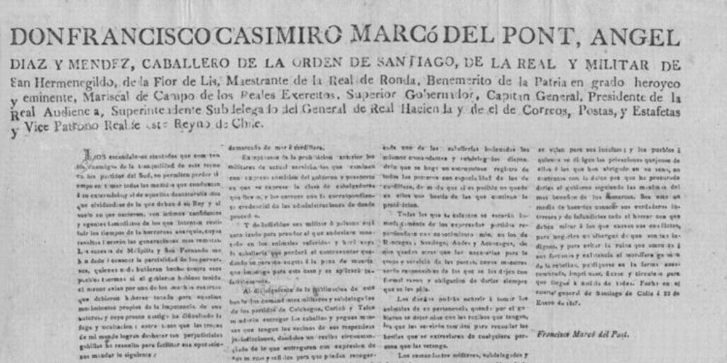 Don Francisco Casimiro Marcó del Pont, Angel Diaz y Mendez, Caballero de la orden de Santiago ... Los escandalosos atentados que cometen los enemigos de la tranquilidad de este Reyno en los partidos del Sud ... Santiago de Chile á 22 de Enero de 1817