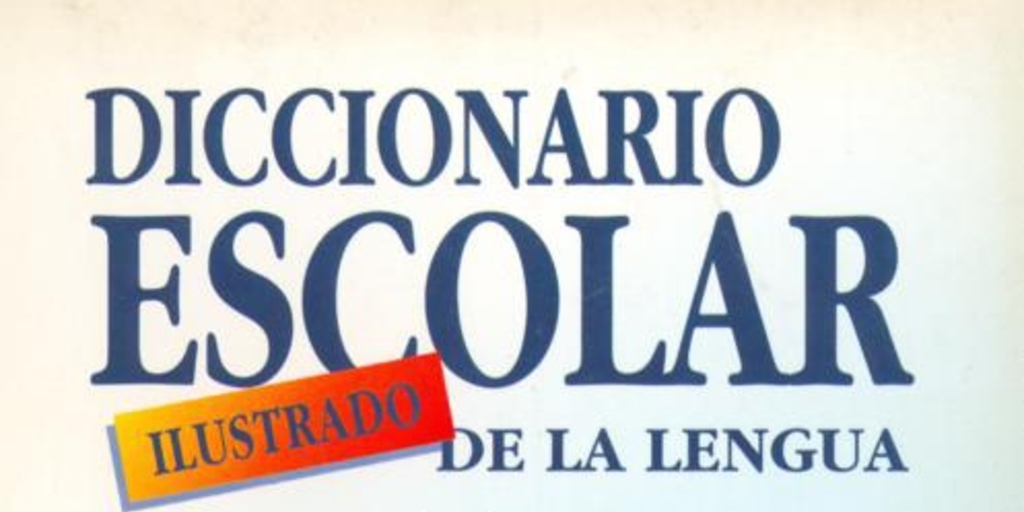 Diccionario escolar de la lengua castellana