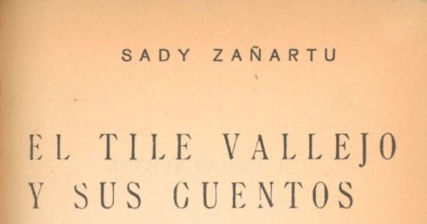 El Tile Vallejo y sus cuentos : de las andanzas del buscón copiapino Cayetano Vallejo, apodado el Tile, ejemplo de mineros y espejo de narradores