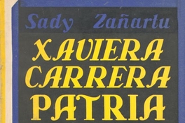 Xaviera Carrera Patria : azul, blanco y amarillo