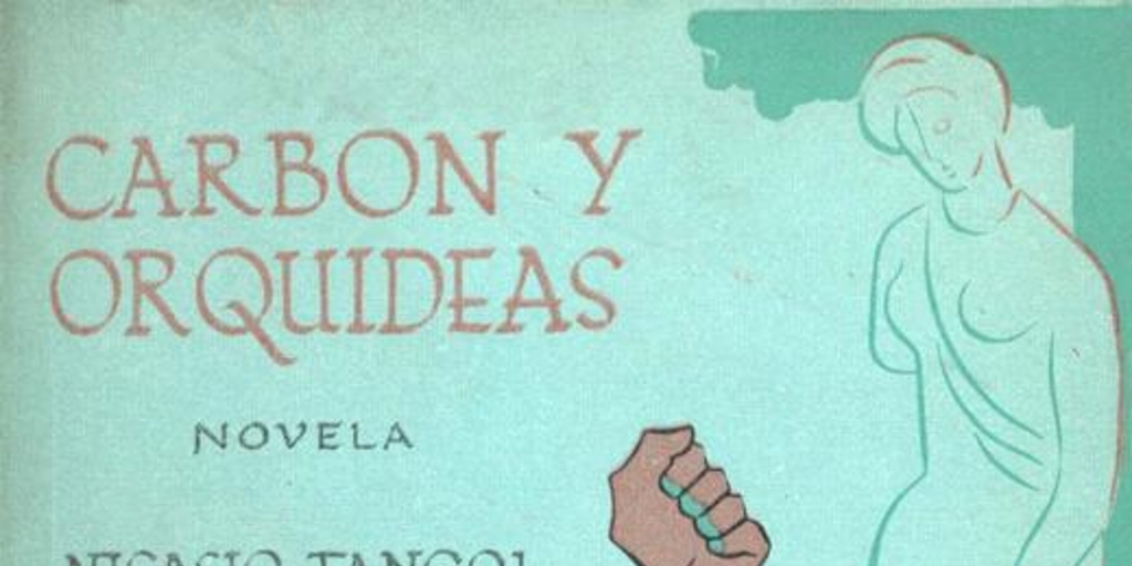 Carbón y orquídeas : novela