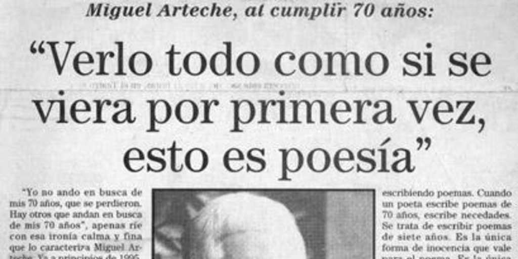 Verlo todo como si se viera por primera vez, esto es poesía
