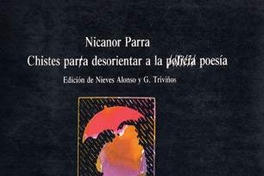 Chistes para desorientar a la poesía : Chistes parra desorientar a la policía