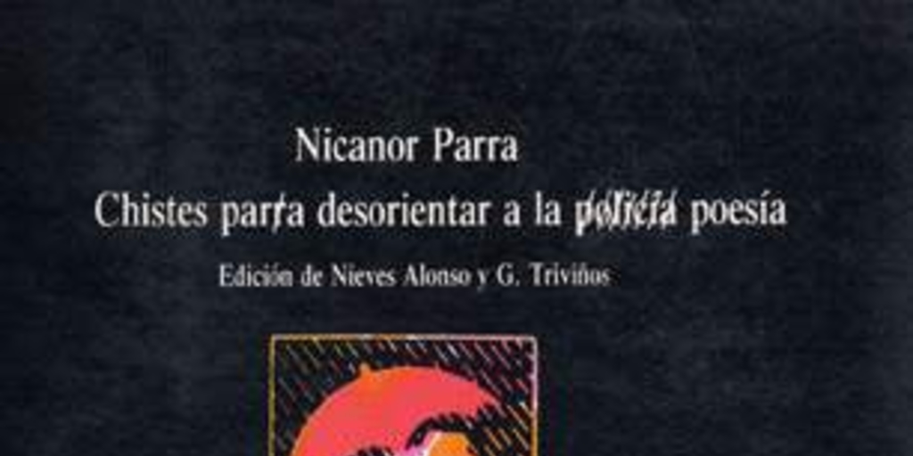 Chistes para desorientar a la poesía : Chistes parra desorientar a la policía