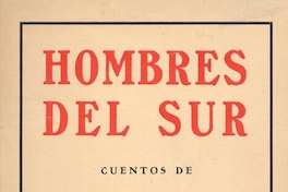 Hombres del sur : cuentos